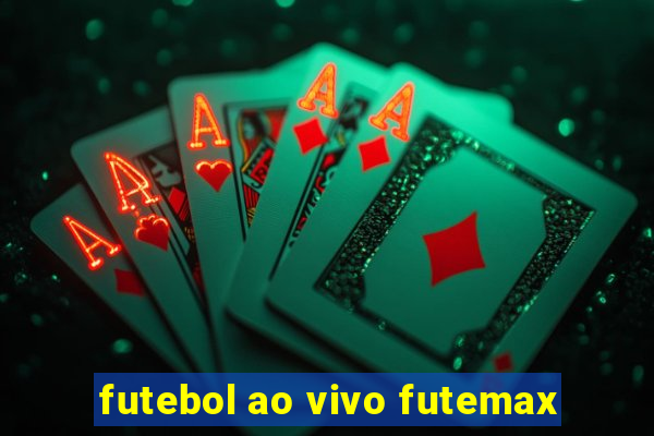futebol ao vivo futemax